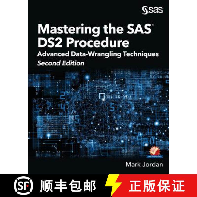 【3-4周达】Mastering the SAS DS2 Procedure: Advanced Data-Wrangling Techniques, Second Edition [9781635266092]
