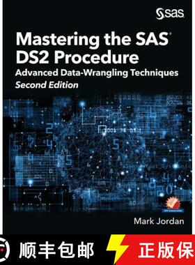 【3-4周达】Mastering the SAS DS2 Procedure: Advanced Data-Wrangling Techniques, Second Edition [9781635266092]