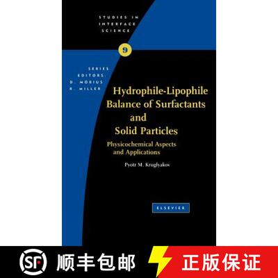 【3-4周达】Hydrophile - Lipophile Balance of Surfactants and Solid Particles, Volume 9: Physicochemic... [9780444502575]