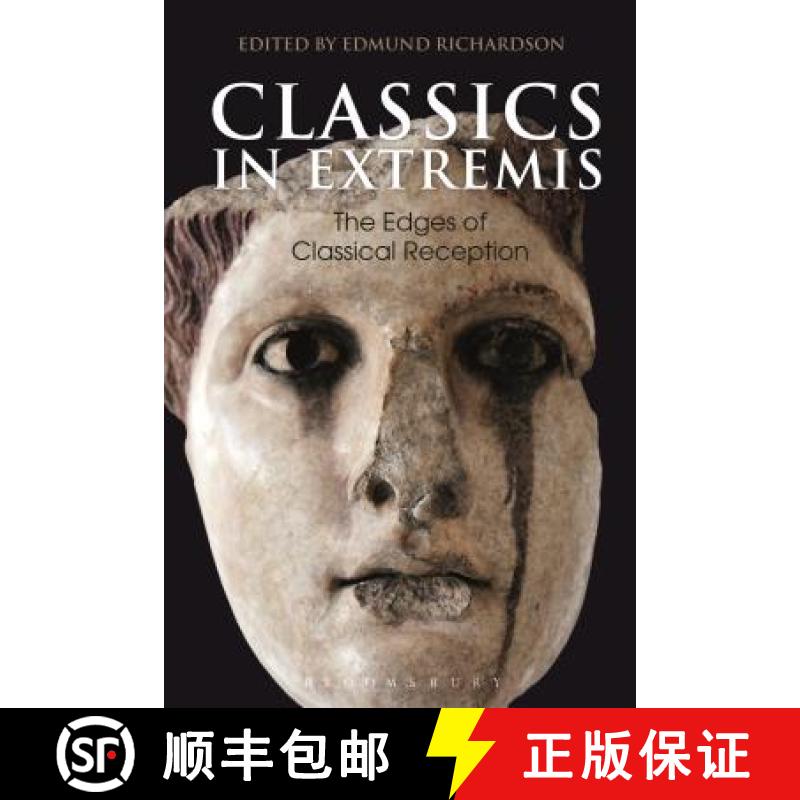 【3-4周达】Classics in Extremis: The Edges of Classical Reception [9781350017252]