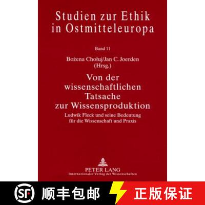预订 Von der wissenschaftlichen Tatsache zur Wissensproduktion : Ludwik Fleck und seine Bedeutung fue... [9783631565087]