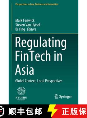【3-4周达】Regulating FinTech in Asia : Global Context, Local Perspectives [9789811558214]