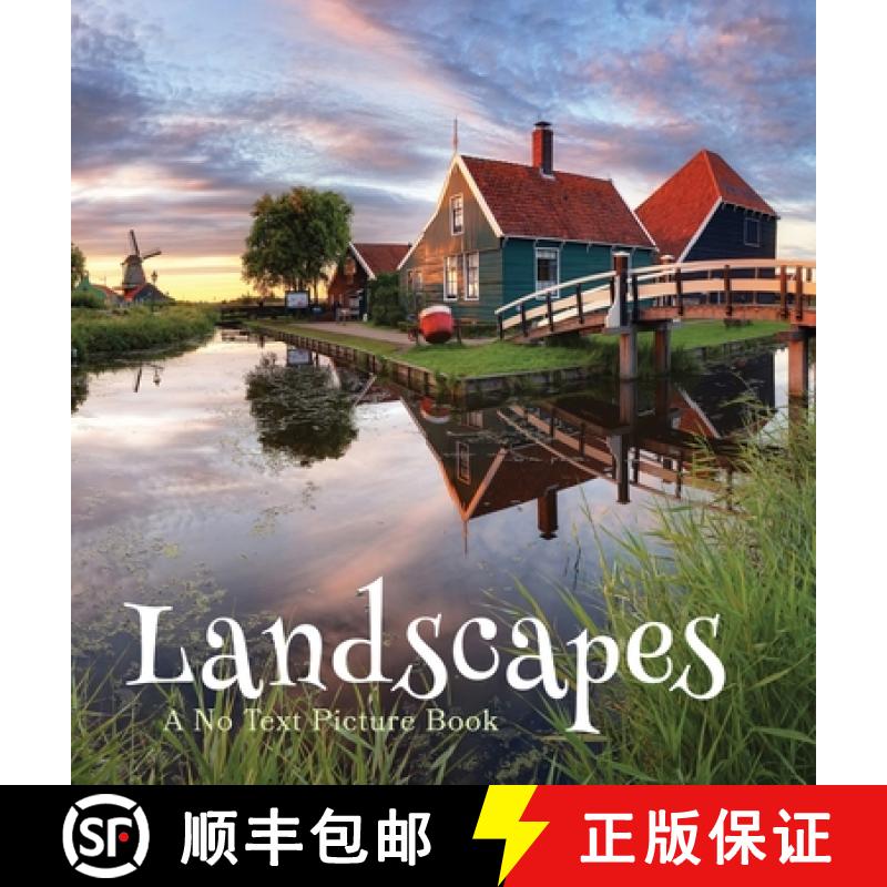 【2-3周达】Landscapes, A No Text Picture Book: A Calming Gift for Alzheimer Patients and Senior Citiz... [9781990181320]