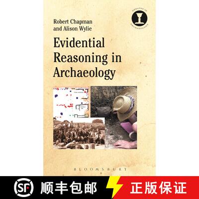 【3-4周达】Evidential Reasoning in Archaeology [9781472525277]