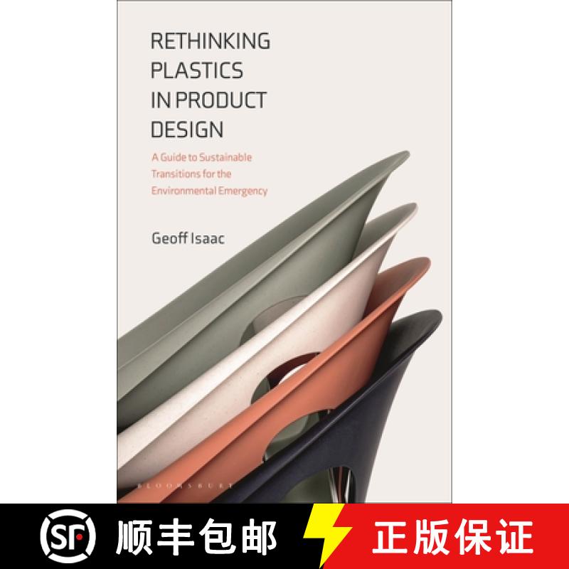 【3-4周达】Rethinking Plastics in Product Design : A Guide to Sustainable Transitions for the Environ... [9781350449138]
