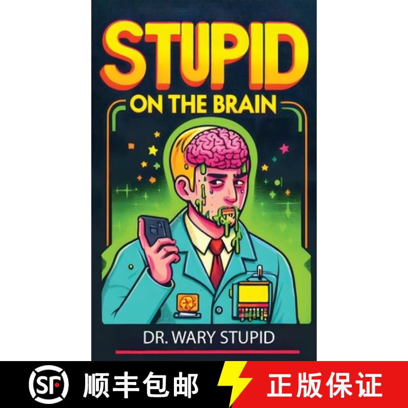 预订 Stupid on the Brain [9781778901874]