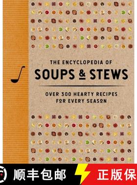 预订 The Encyclopedia of Soups and Stews: Over 300 Hearty Recipes for Every Season [9781400352999]