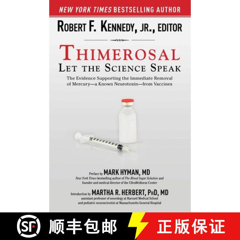 【3-4周达】Thimerosal: Let the Science Speak: The Evidence Supporting the Immediate Removal of Mercur... [9781632206015]