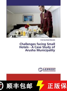预订 Challenges facing Small Hotels - A Case Study of Arusha Municipality [9786202003711]