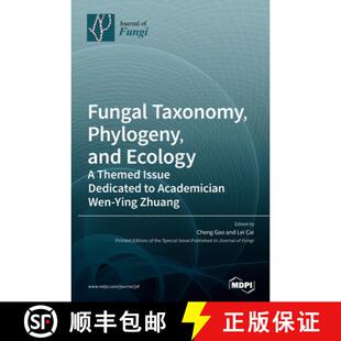 Academician Themed Issue Taxonomy and 9783036564494 Ying ... Fungal Phylogeny Ecology Dedicated Wen 3周达