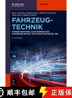 【3-4周达】Fahrzeugtechnik: Fahrzeugdynamik, Elektromobilität, Fahrzeugelektrik, Autonome Fahrzeuge,... [9783111335841]
