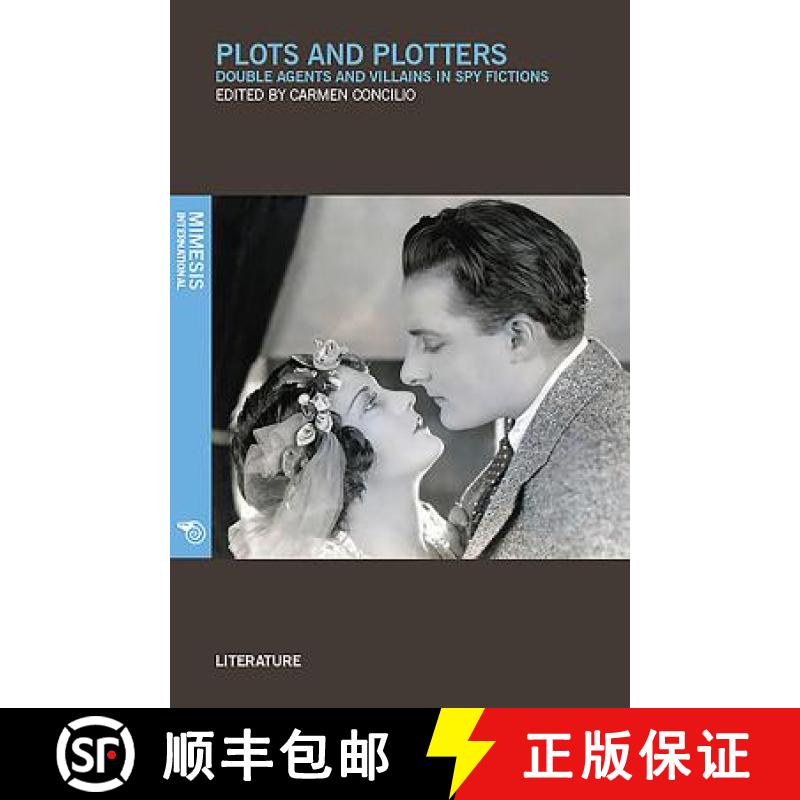 【3-4周达】Plots and Plotters: Double Agents and Villains in Spy Fictions [9788869770319]