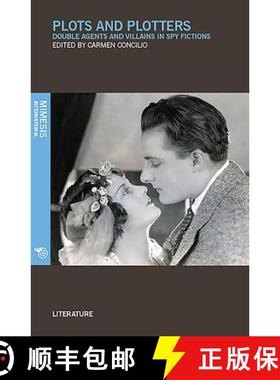 【3-4周达】Plots and Plotters: Double Agents and Villains in Spy Fictions [9788869770319]