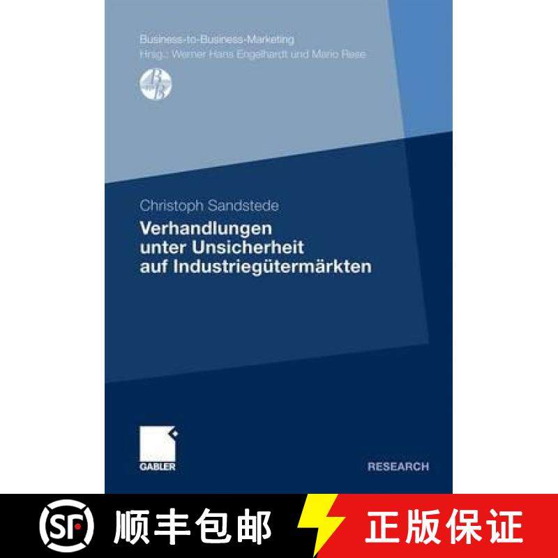 【3-4周达】Verhandlungen Unter Unsicherheit Auf Industriegütermärkten [9783834920621]