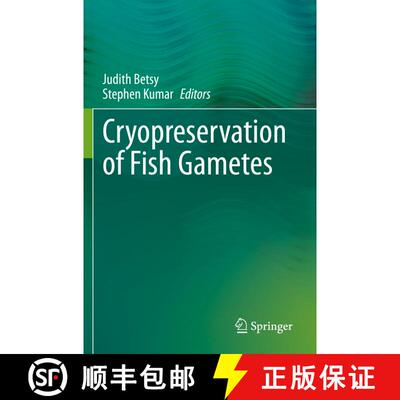 【3-4周达】Cryopreservation of Fish Gametes [9789811540271]