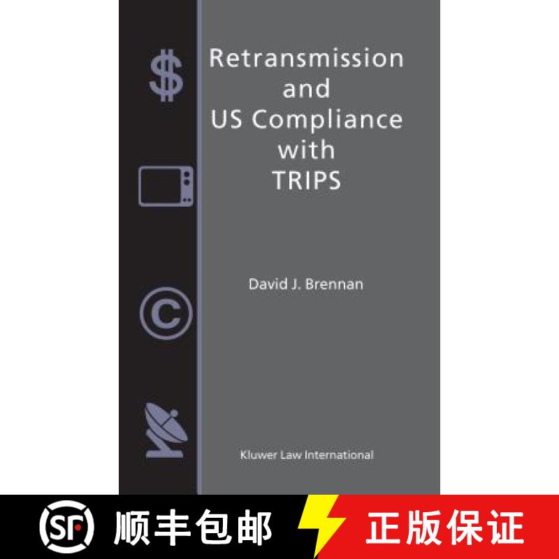 【3-4周达】Retransmission and Us Compliance with Trips [9789041189011]
