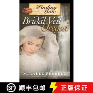 Bridal Veil 预订 9780996006842 Love Oregon Finding