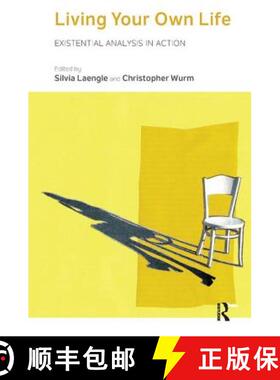 【3-4周达】Living Your Own Life: Existential Analysis in Action [9781782203605]