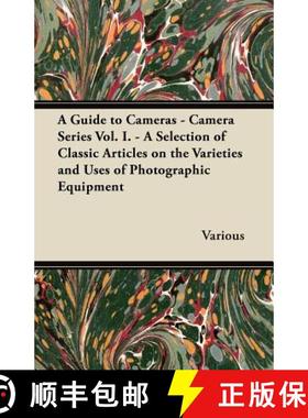 【3-4周达】A Guide to Cameras - Camera Series Vol. I. - A Selection of Classic Articles on the Variet... [9781447443087]