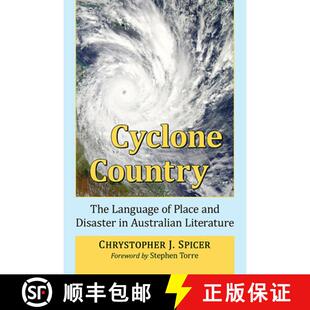 【3-4周达】Cyclone Country : The Language of Place and Disaster in Australian Literature [9781476681566]