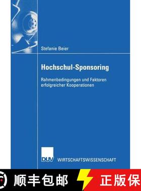 【3-4周达】Hochschul-Sponsoring : Rahmenbedingungen und Faktoren erfolgreicher Kooperationen [9783824406784]