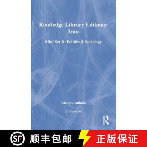 【3-4周达】精装 Routledge Library Editions: Iran Mini-Set D: Politics & Sociology 13 Vol Set [9780415696784]