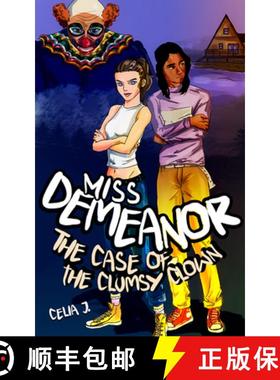 预订 Miss Demeanor: The Case of the Clumsy Clown: The Case of the Clumsy Clown [9781592113248]
