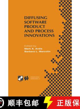 【3-4周达】Diffusing Software Product and Process Innovations: IFIP TC8 WG8.6 Fourth Working Conferen... [9781475749755]
