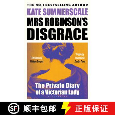【3-4周达】Mrs Robinson's Disgrace: The Private Diary of a Victorian Lady [9781408831243]