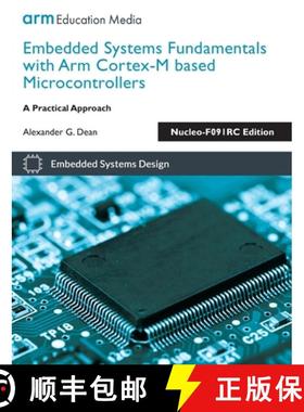 【3-4周达】Embedded Systems Fundamentals with Arm Cortex-M based Microcontrollers: A Practical Approa... [9781911531265]