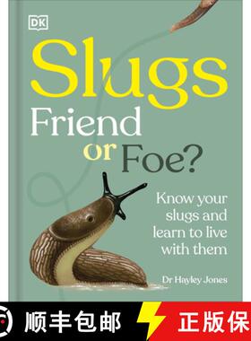 【3-4周达】Slugs: Friend or Foe?: Know Your Slugs and Learn to Live with Them [9798217129546]