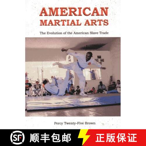 【3-4周达】精装 American Martial Arts: The Evolution of the American Slave Trade [9798295456220]