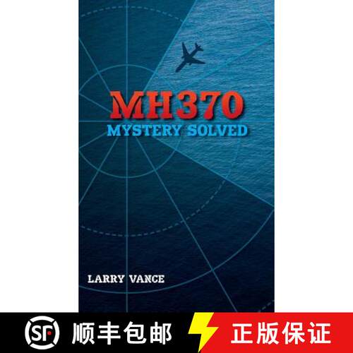 【3-4周达】精装 MH370: Mystery Solved [9781775283416]