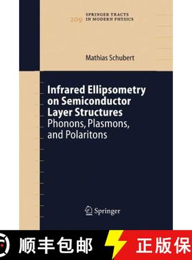 【3-4周达】Infrared Ellipsometry on Semiconductor Layer Structures : Phonons, Plasmons, and Polaritons [9783642062285]