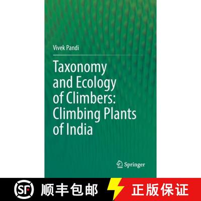 【3-4周达】Taxonomy and Ecology of Climbers: Climbing Plants of India [9789811986444]