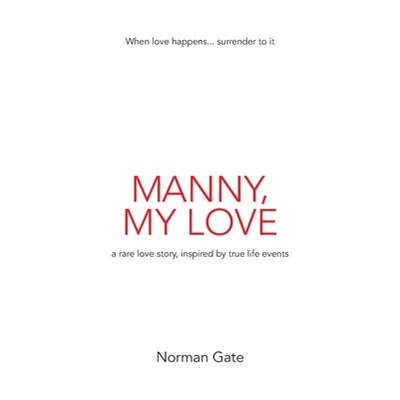 【4周达】Manny, My Love: a rare love story, inspired by true events [9780645314809]