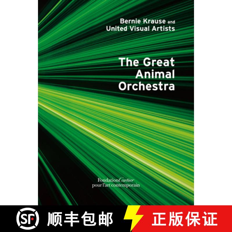 【3-4周达】Bernie Krause and United Visual Artists, The Great Animal Orchestra [9782869251502]