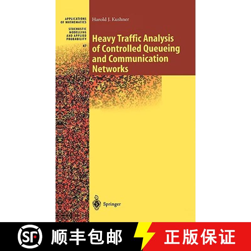 【4周达】Heavy Traffic Analysis of Controlled Queueing and Communication Networks [9780387952642]