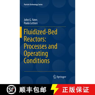 【3-4周达】Fluidized-Bed Reactors: Processes and Operating Conditions (Softcover reprint of the origi... [9783319819198]
