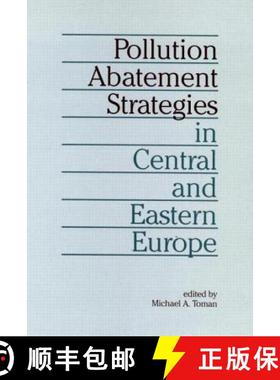 【3-4周达】Pollution Abatement Strategies in Central and Eastern Europe [9780915707737]