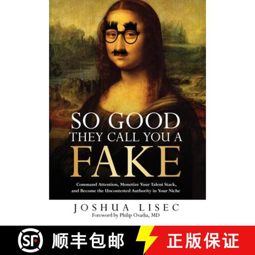 【3-4周达】精装 So Good They Call You a Fake: Command Attention, Monetize Your Talent Stack, and Beco... [9798988347422]