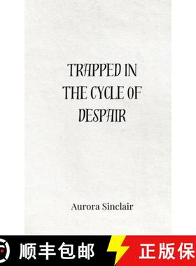 预订 Trapped in the Cycle of Despair [9783690808439]
