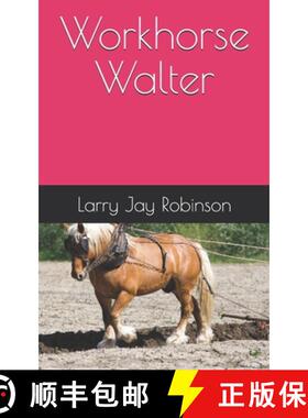 【3-4周达】Workhorse Walter [9781624850707]