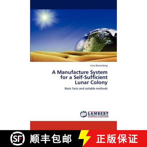 预订 A Manufacture System  for a Self-Sufficient  Lunar Colony [9783848447947]