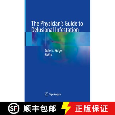 【3-4周达】The Physician's Guide to Delusional Infestation [9783031470318]