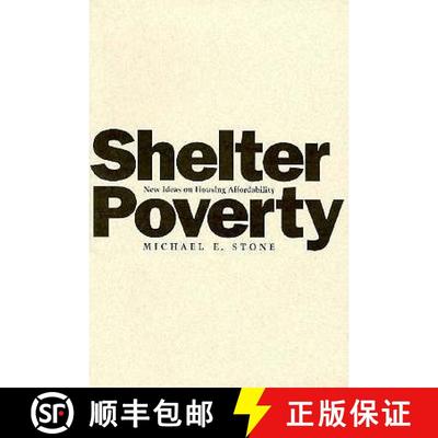 【3-4周达】Shelter Poverty: New Ideas on Housing Affordability [9781566390927]