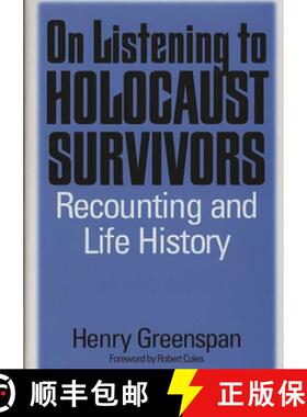 预订 On Listening to Holocaust Survivors: Recounting and Life History [9780275957186]