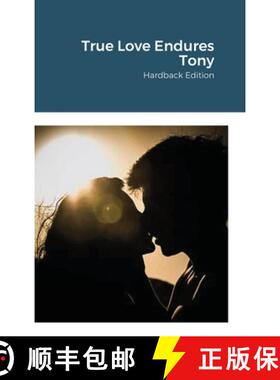 【3-4周达】True Love Endures Tony: Hardback Edition [9781716468964]