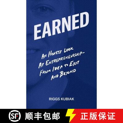 【3-4周达】Earned: An Honest Look at Entrepreneurship - From Idea to Exit and Beyond [9798986026015]