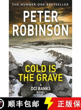 【3-4周达】Cold is the Grave: The 11th novel in the number one bestselling Inspector Alan Banks crime... [9781509859955]